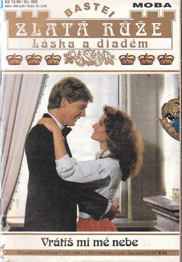 Zlatá růže - Vrátiš mi mé nebe